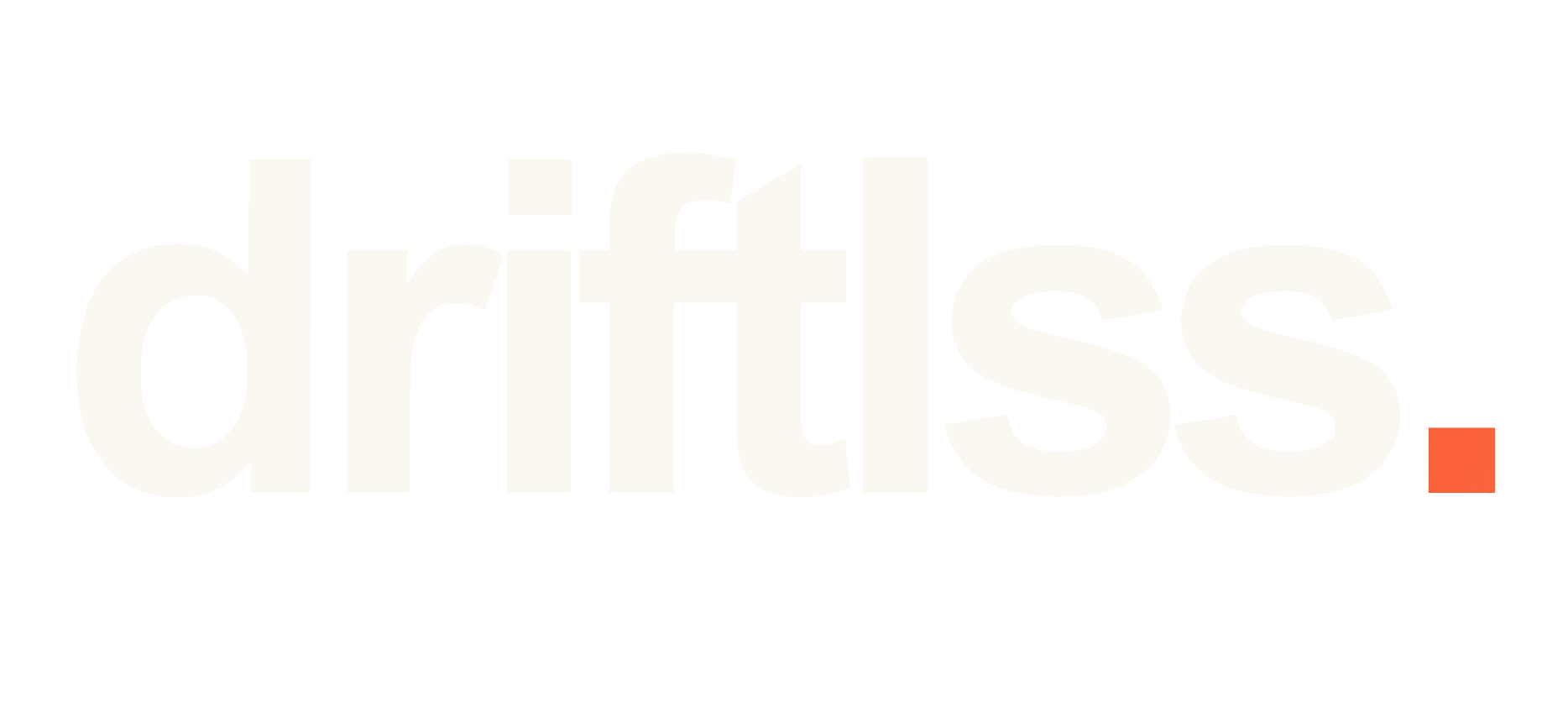 Driftlss